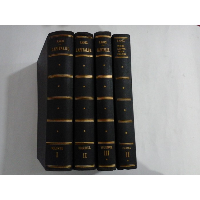 KARL MARX - CAPITALUL - 4 volume 